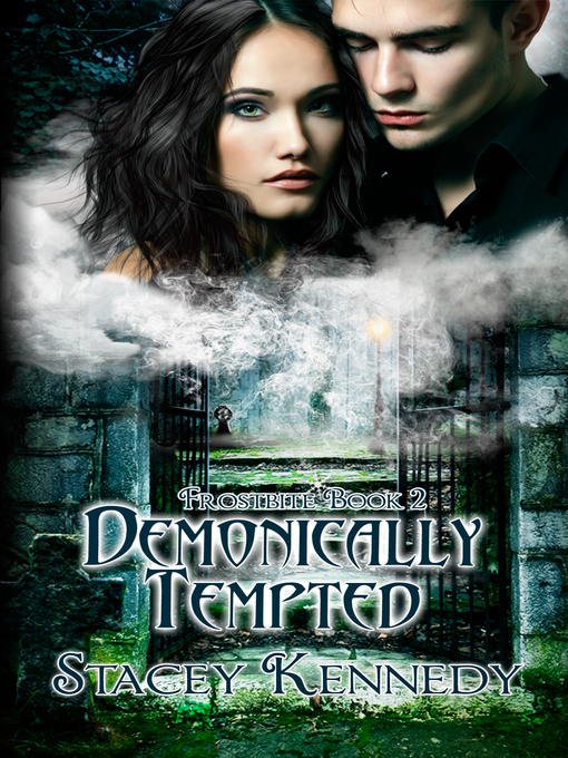 Title details for Demonically Tempted (Frostbite, Book Two) by Stacey Kennedy - Available